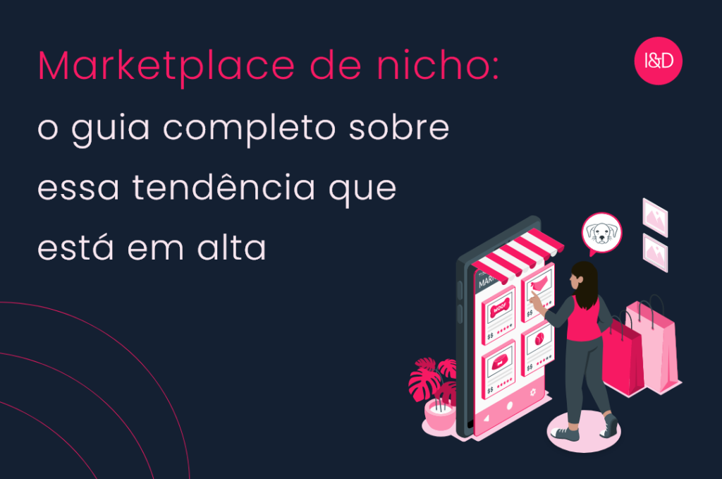 Marketplace de nicho o guia completo sobre essa tendência que está em