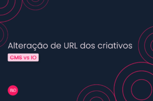 Alteração de URL dos criativos