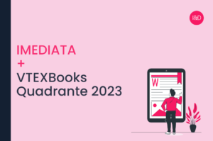 Imediata + VTEXBooks Quadrante 2023