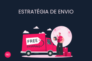 Estratégia de Envio em VTEX IO