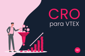 CRO para VTEX