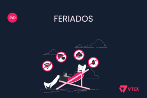 Configure a funcionalidade Feriados em VTEX