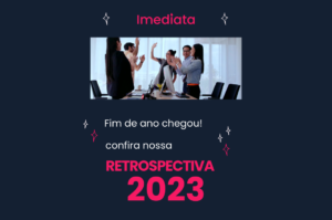 Resultados extraordinários é o principal ponto da retrospectiva ImediataDesign de 2023