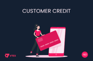 Customer Credit em VTEX IO