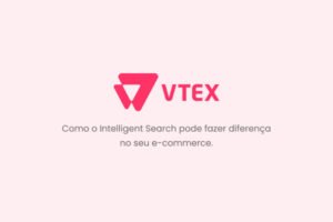 Se o cliente busca e não encontra, você já perdeu a venda